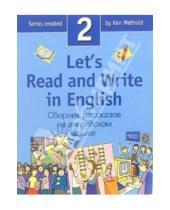 Картинка к книге Английский язык - Let's Read and Write in English. Beginner. Book 2 (Сборник рассказов на английском языке. Книга 2)