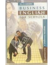 Картинка к книге Английский язык - А/к. Business English for Schools. 10-11 классы. Учебник