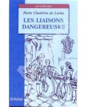 Картинка к книге Pierre Laclos de Choderlos - Les Liaisons Dangereuses
