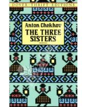 Картинка к книге Anton Chekhov - The Three Sisters