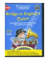 Картинка к книге Bridge to English I Deluxe - Лингафонный базовый курс английского языка (2CDpc)