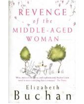 Картинка к книге Elizabeth Buchan - Revenge of the Middle-Aged Woman
