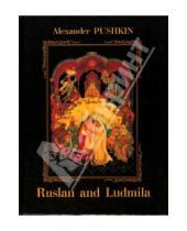 Картинка к книге Alexander Pushkin - Ruslan and Ludmila