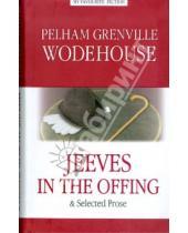 Картинка к книге Grenville Pelham Wodehouse - Jeeves in the offing