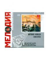 Картинка к книге Мелодия - Classic: Antonio Vivaldi. Concertos (CD)