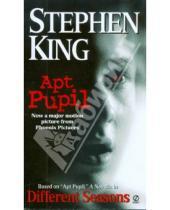 Картинка к книге Stephen King - Different Seasons. Apt Pupil