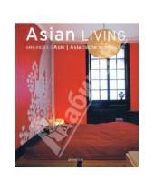 Картинка к книге Taschen - Asian Living. Ambiances d'Asie. Asiatische Wohnkultur