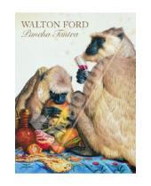 Картинка к книге Buford Bill Ford, Walton - Walton Ford: Pancha Tantra