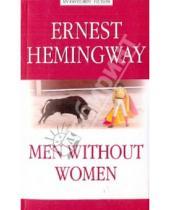 Картинка к книге Ernest Hemingway - Men without Women