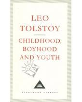 Картинка к книге Leo Tolstoy - Childhood, Boyhood & Youth