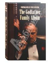 Картинка к книге Steve Schapiro - The Godfather Family Album