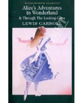 Картинка к книге Lewis Carroll - Alices Adventures in Wonderland & Through the Look