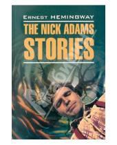 Картинка к книге Ernest Hemingway - The Nick Adams stories