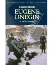 Картинка к книге Alexander Pushkin - Eugene Onegin & Other Stories