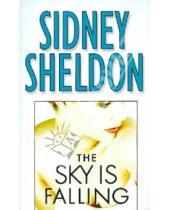 Картинка к книге Sidney Sheldon - The Sky Is Falling