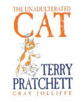 Картинка к книге Terry Pratchett - The Unadulterated Cat