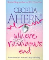 Картинка к книге Cecelia Ahern - Where Rainbows End