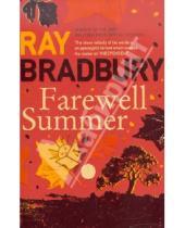 Картинка к книге Ray Bradbury - Farewell Summer (На английском языке)