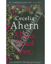 Картинка к книге Cecelia Ahern - A Place Called Here (На английском языке)
