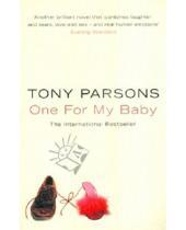 Картинка к книге Tony Parsons - One For My Baby