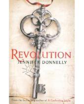 Картинка к книге Jennifer Donnelly - Revolution