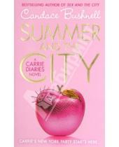Картинка к книге Candace Bushnell - Summer and the City
