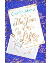 Картинка к книге Cecelia Ahern - The Time of My Life