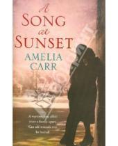 Картинка к книге Amelia Carr - A Song at Sunset