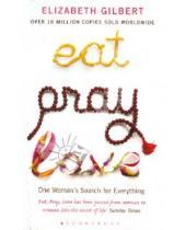 Картинка к книге Elizabeth Gilbert - Eat, Pray, Love