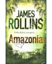 Картинка к книге James Rollins - Amazonia
