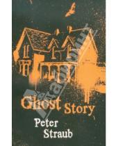 Картинка к книге Peter Straub - Ghost Story