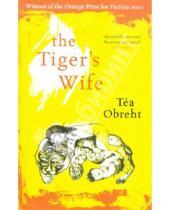 Картинка к книге Tea Obreht - The Tiger's Wife