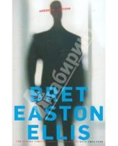 Картинка к книге Easton Bret Ellis - American Psycho