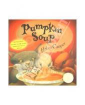 Картинка к книге Helen Cooper - Pumpkin Soup (+CD)