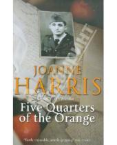 Картинка к книге Joanne Harris - Five quarters of the orange (на английском языке)