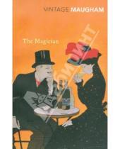 Картинка к книге W. Somerset Maugham - The Magician