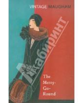 Картинка к книге W. Somerset Maugham - Merry Go Round