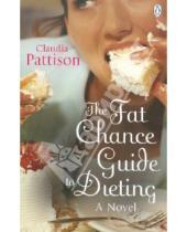 Картинка к книге Claudia Pattison - The Fat Chance Guide to Dieting