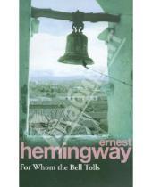 Картинка к книге Ernest Hemingway - For Whom The Bell Tolls