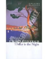 Картинка к книге F.Scott Fitzgerald - Tender Is The Night (на английском языке)