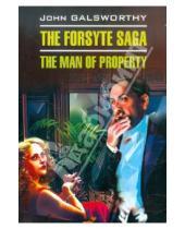 Картинка к книге John Galsworthy - The Forsyte Saga. The man of Property
