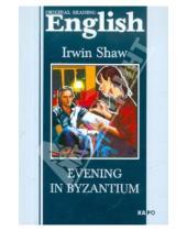 Картинка к книге Irwin Shaw - Evening in Byzantium