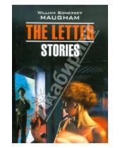 Картинка к книге W. Somerset Maugham - The letter. Stories