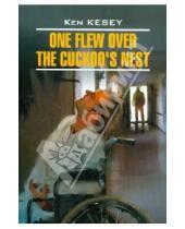 Картинка к книге Ken Kesey - One flew over the cuckoo`s nest