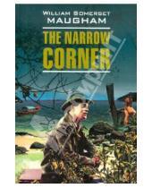 Картинка к книге W. Somerset Maugham - The Narrow Corner