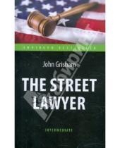 Картинка к книге John Grisham - The Street Lawyer