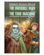 Картинка к книге Herbert Wells - The Invisible Man. The Time Machine