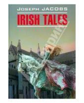Картинка к книге Joseph Jacobs - Irish Tales