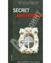 Картинка к книге Delphine Robiot van, Marjolijn Eys - Secret Amsterdam