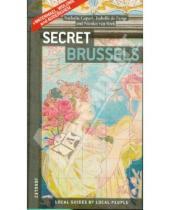 Картинка к книге Van Nicolas Beek de, Isabelle Pange Nathalie, Capart - Secret Brussels